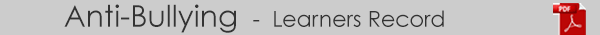 Anti-Bullying - Learners Record