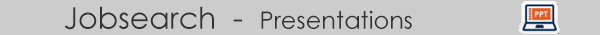 Jobsearch - Presentations